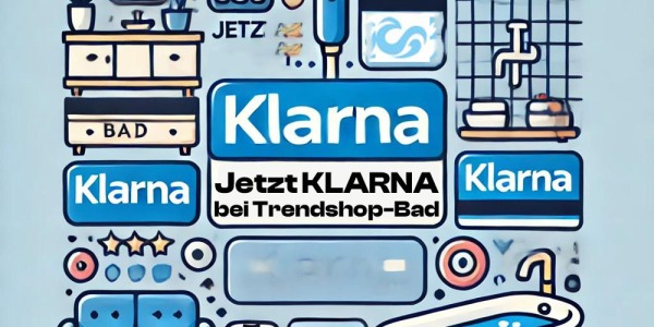 Neu: Flexible Zahlungsmöglichkeiten mit KLARNA bei Trendshop-Bad!